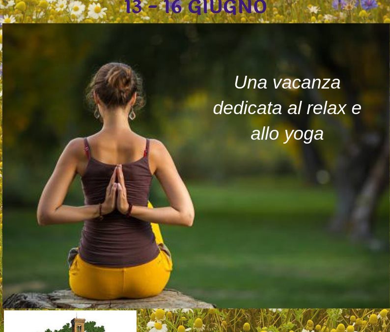 Vacanza Yoga 13 – 16 Giugno